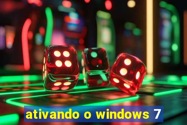 ativando o windows 7